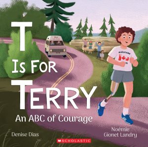 Cover of the book 'T is for Terry: An ABC of Courage' featuring a cartoon illustration of a boy with a running leg prosthetic, jogging along a winding road with trees and a van in the background.