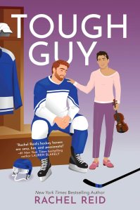 Cover of the book 'Tough Guy' by Rachel Reid, featuring an illustration of a male hockey player in uniform and a male character in casual attire holding a violin, set against a purple background.