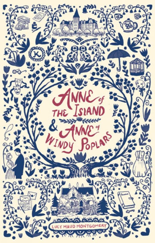 Book cover of 'Anne of the Island & Anne of Windy Poplars' by Lucy Maud Montgomery featuring intricate illustrations of flowers, a castle, and various whimsical elements.