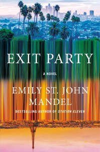 Cover of the novel 'Exit Party' by Emily St. John Mandel, featuring a vibrant city skyline with palm trees and colorful vertical lines.