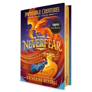 Cover of the book 'The Neverfear' by Katherine Rundell, part of the Impossible Creatures series, featuring a vibrant illustration of a phoenix and a character in a blue cloak.