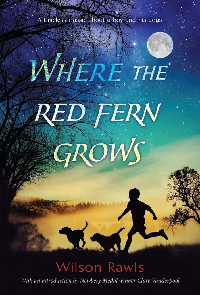 Cover of the book 'Where the Red Fern Grows' by Wilson Rawls, featuring a silhouette of a boy and two dogs against a starry night sky.